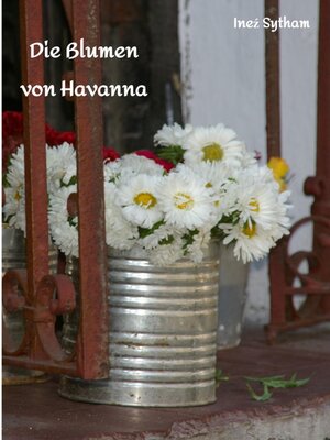 cover image of Die Blumen von Havanna